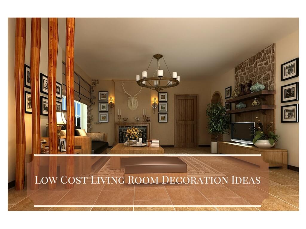 5 Low Cost Living Room Decoration Ideas – Interior Design ...
